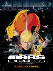 Affiche du film d'animation Mars Express de Jérémie Périn.